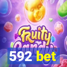 592 bet